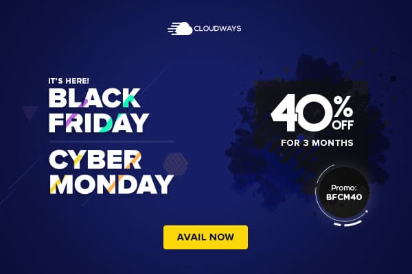 Grab 40% Discount on Cloudways this Cyber Week